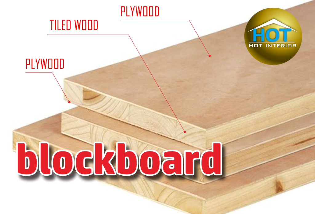 Blockboard adalah blok kayu yang terbentuk dari susunan kpotongan kayu kecil-kecil yang disusun membentuk sebuah papan, kelebihan dan kekurangan blockboard